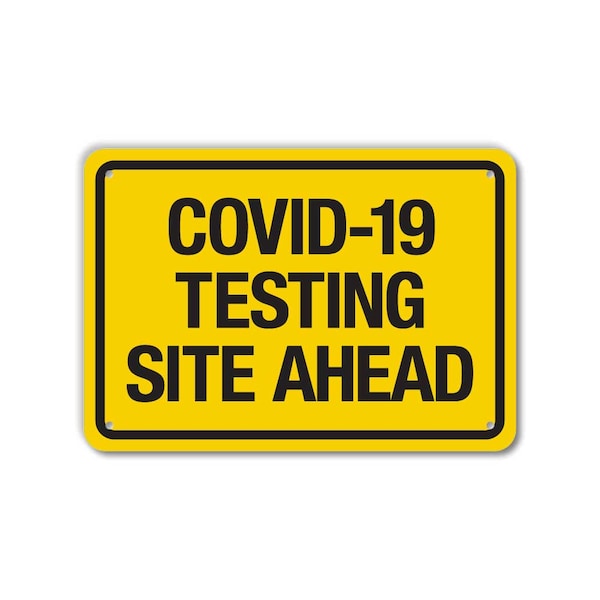 Lyle COVID Aluminum Sign, Covid-19 Testing Site, 10x7 Reflective LCUV-0021-RA_10x7 - main